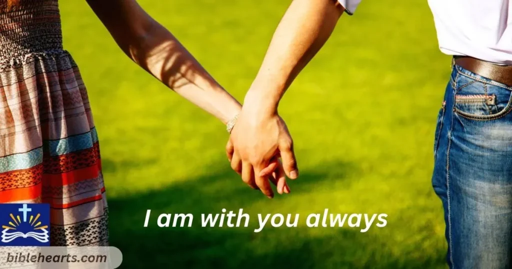 I am with you always