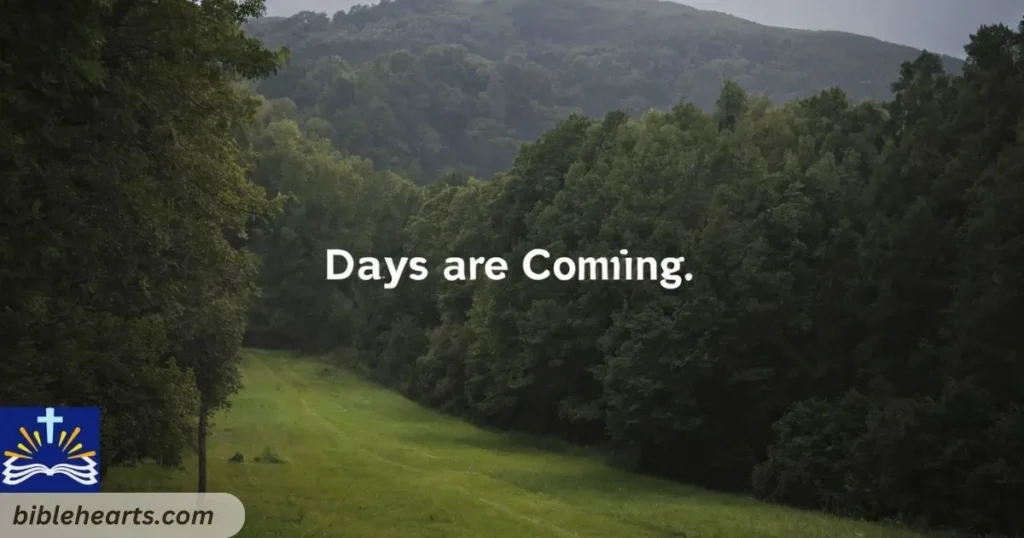  Days are coming