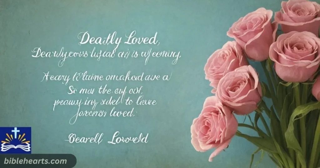 Dearly loved