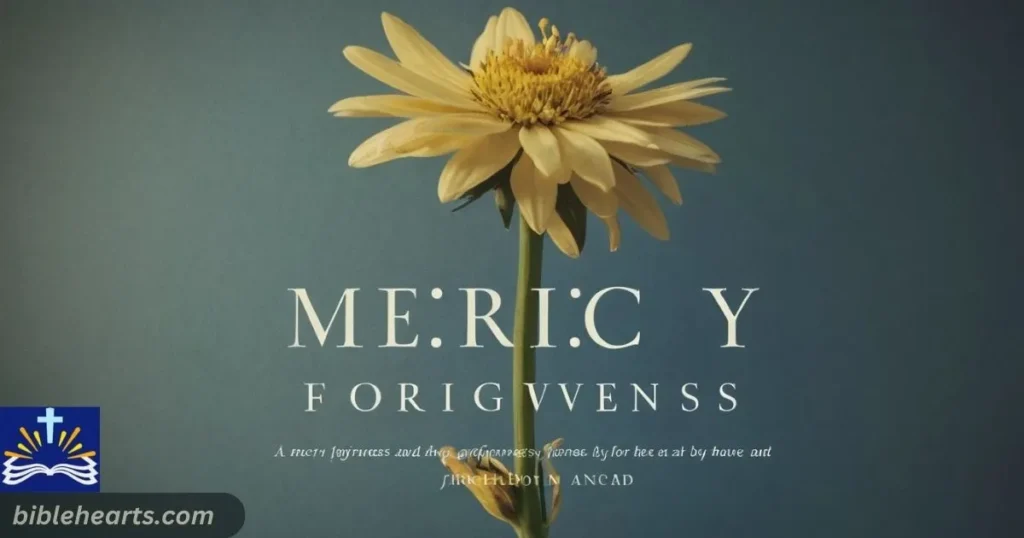 Mercy and Forgiveness