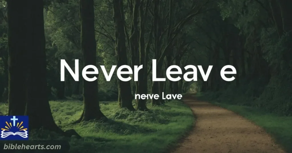 Never leave