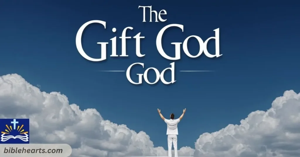 The gift of God