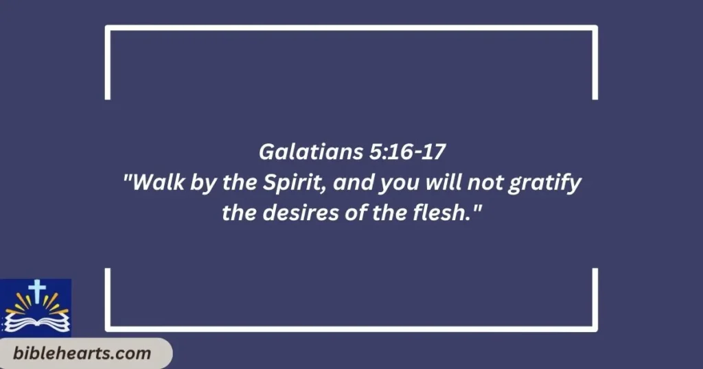 Galatians 5:16-17