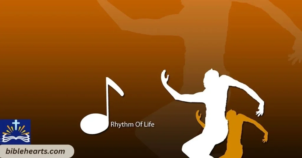 Rhythm of life