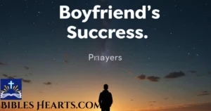 Prayers For Your Boyfriends Success And Prosperity