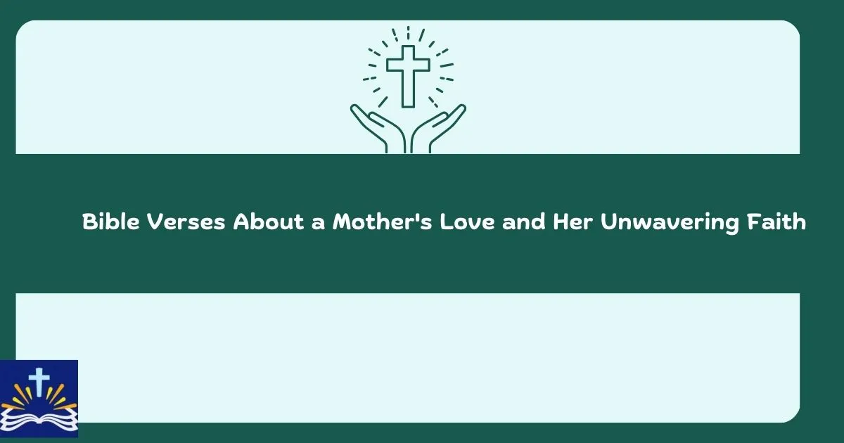 Bible Verses About A Mothers Love