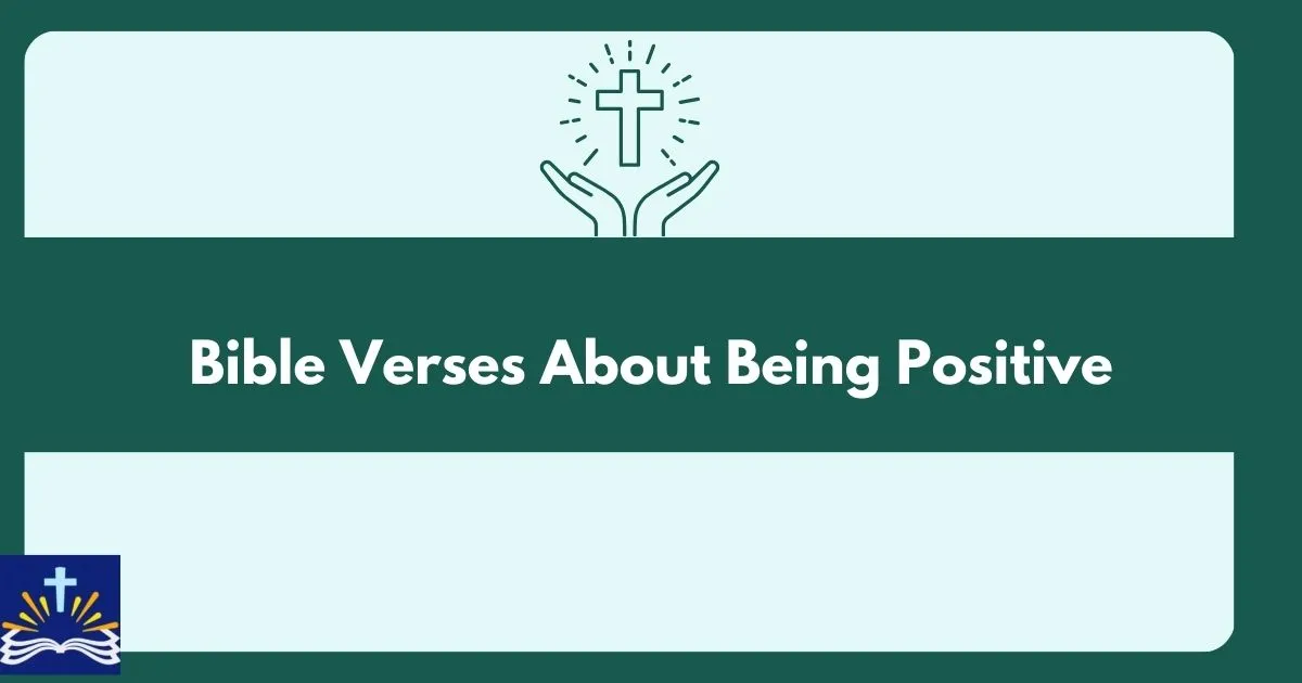 Bible Verses About Being Positive