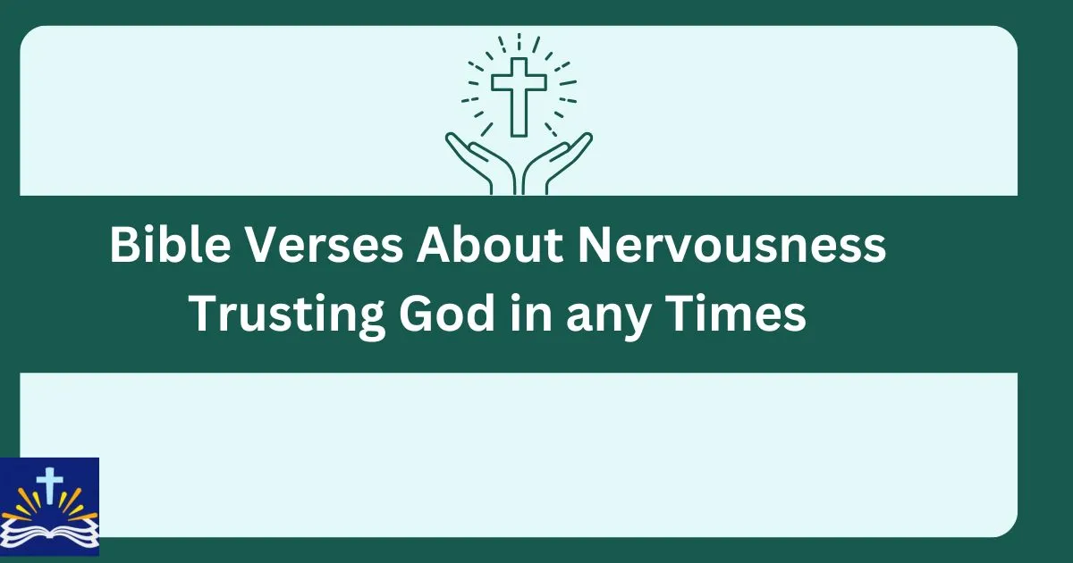 Bible Verses About Nervousness