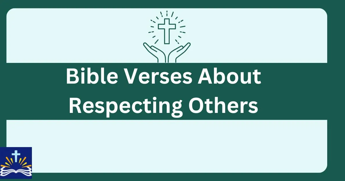 Bible Verses About Respecting Others