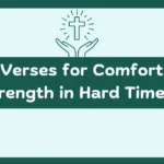 Comfort And Strength In Hard Times