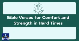 Comfort And Strength In Hard Times