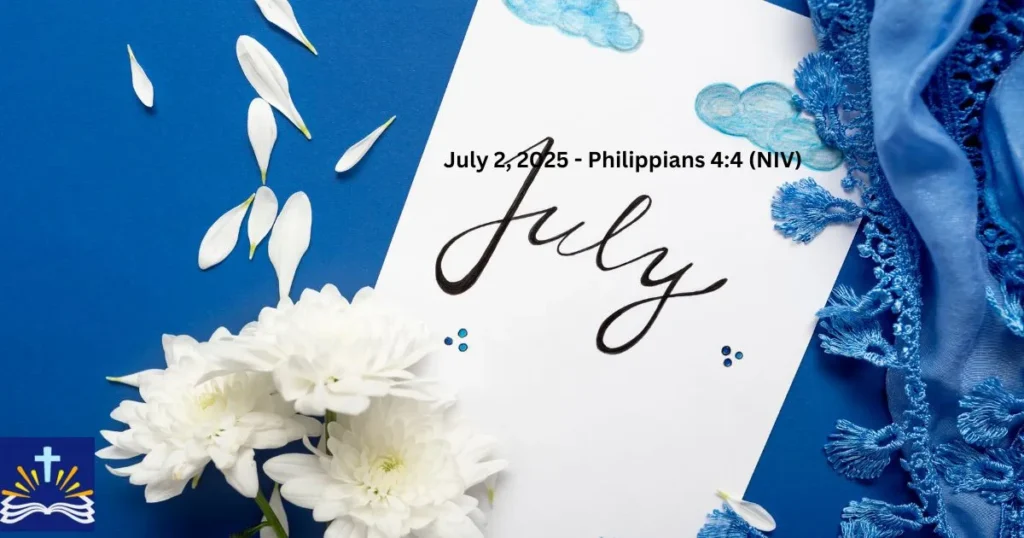 July 2 2025 Philippians 44 Niv