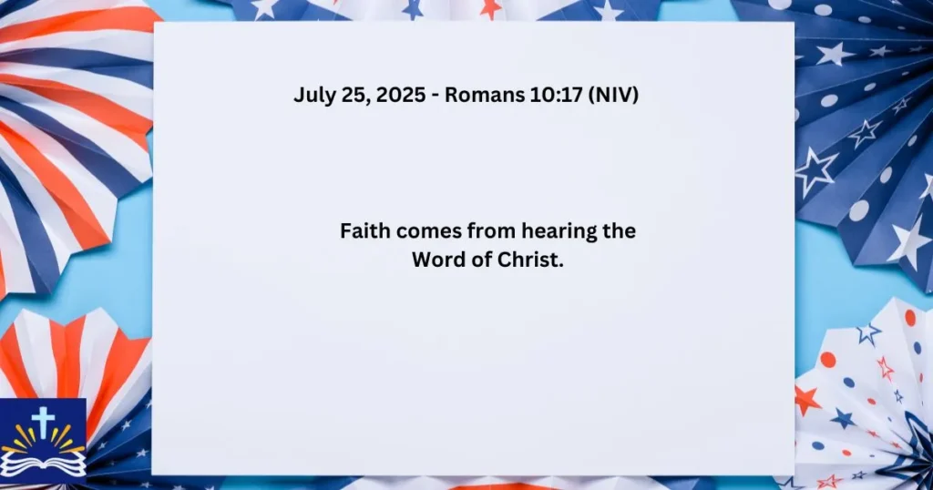 July 25 2025 Romans 1017 Niv