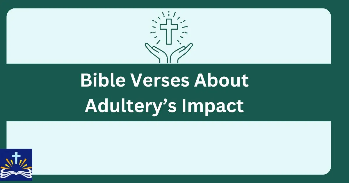 Bible Verses About Adulterys Impact