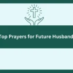 Top Prayers For Future Husband